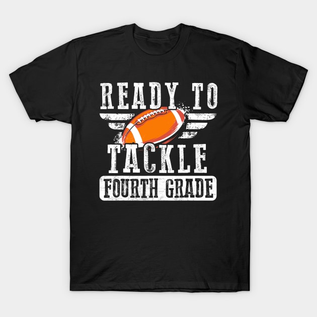 Ready To Tackle Fourth Grade Football Ball Back To School T-Shirt by torifd1rosie